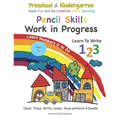 Preschool & Kindergarten Pencil Skills Work In Progress Learn to Write 123 - Learn Numbers 0 to 20: Count, Trace, Write, Colour, Draw patterns & Doodl - Paperback